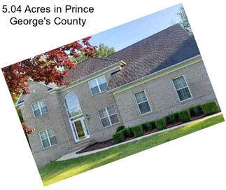 5.04 Acres in Prince George\'s County