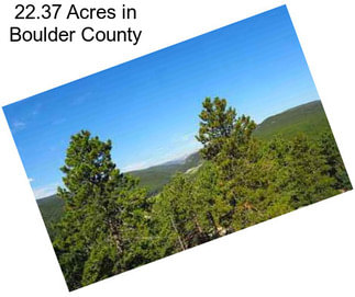22.37 Acres in Boulder County
