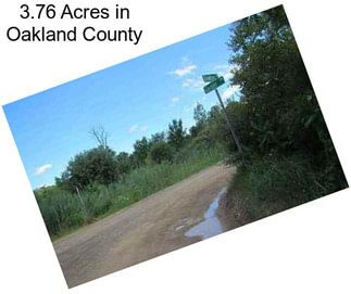 3.76 Acres in Oakland County