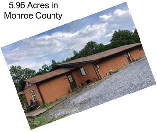 5.96 Acres in Monroe County