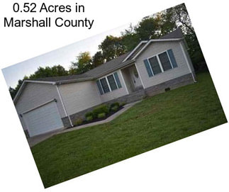 0.52 Acres in Marshall County