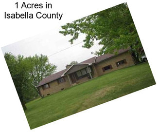 1 Acres in Isabella County