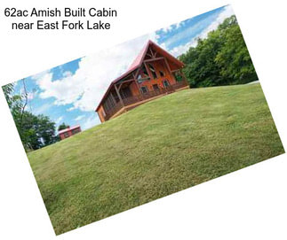 62ac Amish Built Cabin near East Fork Lake