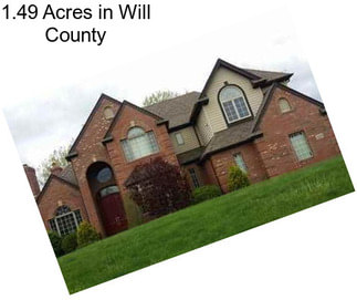 1.49 Acres in Will County