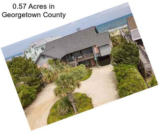 0.57 Acres in Georgetown County