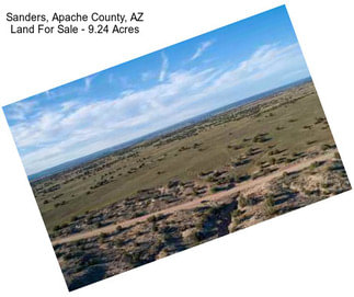 Sanders, Apache County, AZ Land For Sale - 9.24 Acres