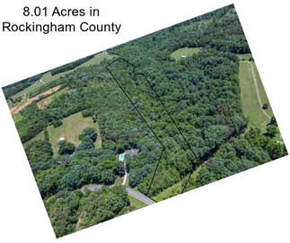 8.01 Acres in Rockingham County