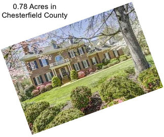 0.78 Acres in Chesterfield County