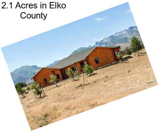 2.1 Acres in Elko County