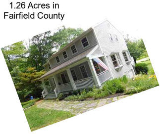 1.26 Acres in Fairfield County