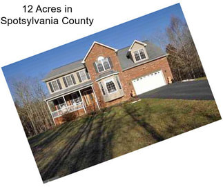 12 Acres in Spotsylvania County