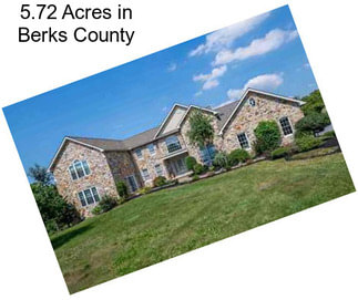 5.72 Acres in Berks County