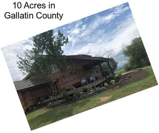 10 Acres in Gallatin County