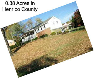 0.38 Acres in Henrico County