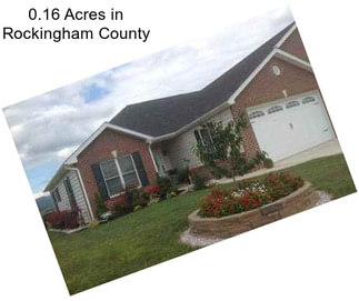 0.16 Acres in Rockingham County