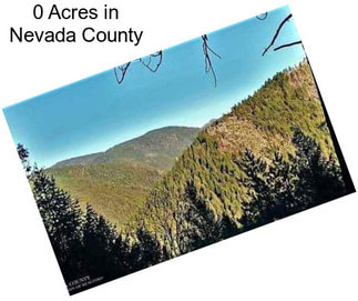 0 Acres in Nevada County