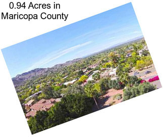 0.94 Acres in Maricopa County