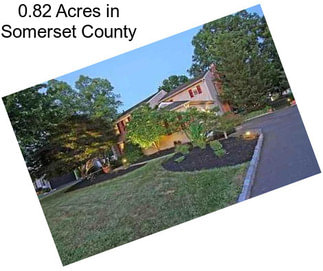 0.82 Acres in Somerset County