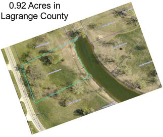 0.92 Acres in Lagrange County