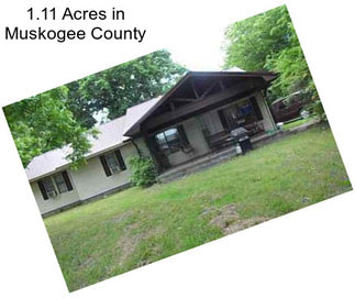 1.11 Acres in Muskogee County