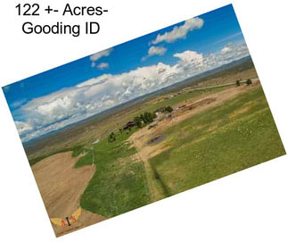 122 +- Acres- Gooding ID