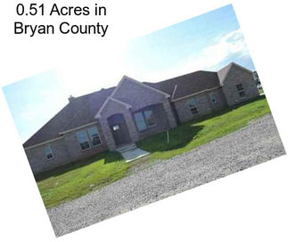0.51 Acres in Bryan County