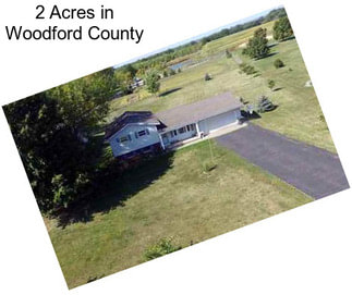 2 Acres in Woodford County