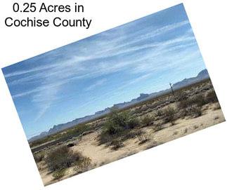 0.25 Acres in Cochise County