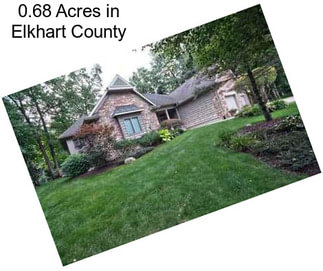 0.68 Acres in Elkhart County