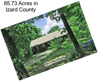 85.73 Acres in Izard County