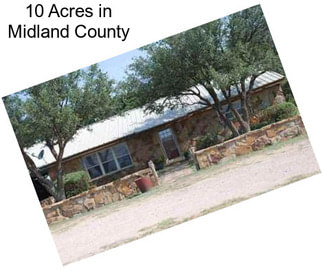 10 Acres in Midland County