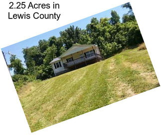 2.25 Acres in Lewis County