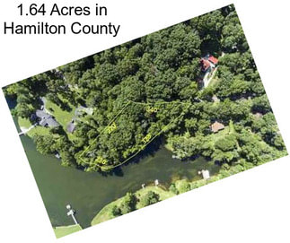 1.64 Acres in Hamilton County