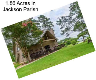 1.86 Acres in Jackson Parish