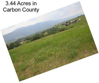 3.44 Acres in Carbon County