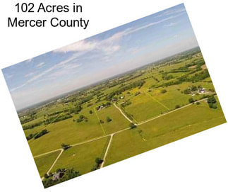 102 Acres in Mercer County