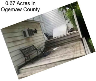 0.67 Acres in Ogemaw County