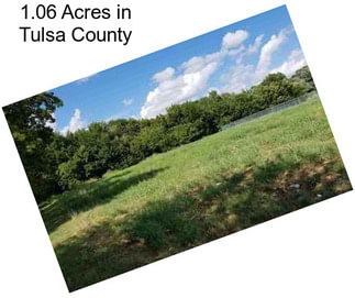 1.06 Acres in Tulsa County