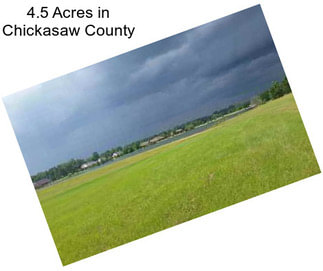 4.5 Acres in Chickasaw County