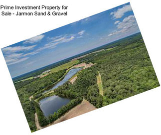 Prime Investment Property for Sale - Jarmon Sand & Gravel