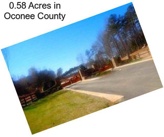0.58 Acres in Oconee County