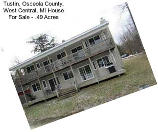 Tustin, Osceola County, West Central, MI House For Sale - .49 Acres