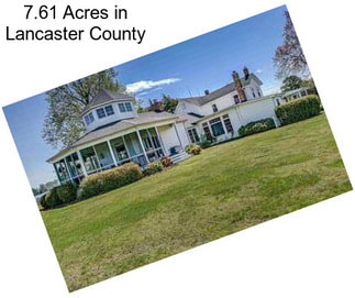 7.61 Acres in Lancaster County