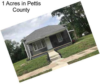 1 Acres in Pettis County