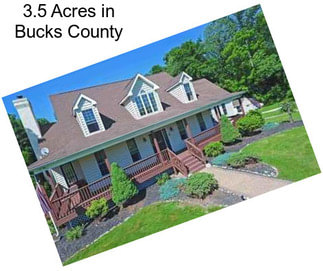 3.5 Acres in Bucks County