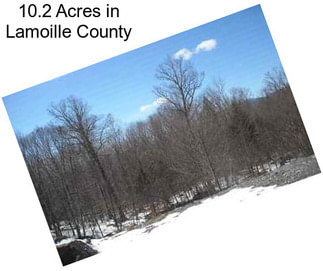 10.2 Acres in Lamoille County
