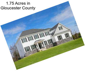 1.75 Acres in Gloucester County