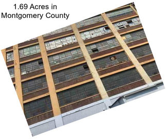 1.69 Acres in Montgomery County