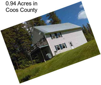 0.94 Acres in Coos County