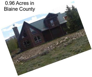 0.96 Acres in Blaine County